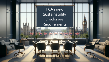 What are the FCA’s new Sustainability Disclosure Requirements?